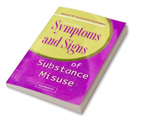Symptoms and Signs of Substance Misuse