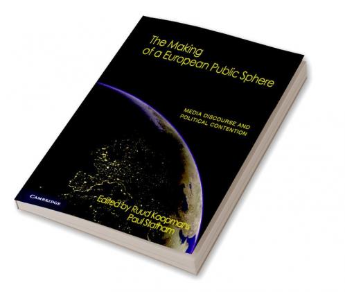 The Making of a European Public Sphere