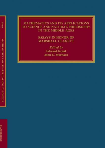 Mathematics and Its Applications to Science and Natural Philosophy in the Middle Ages