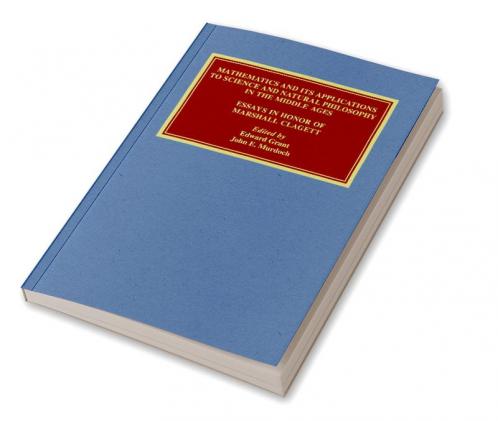 Mathematics and Its Applications to Science and Natural Philosophy in the Middle Ages