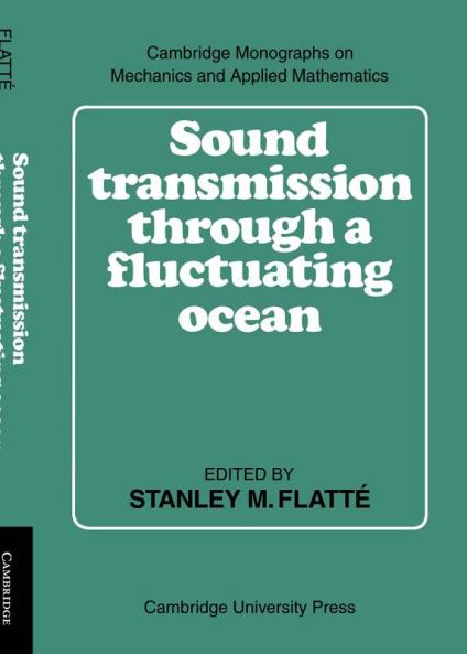 Sound Transmission Through a Fluctuating Ocean