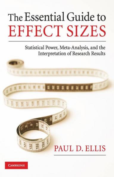 The Essential Guide to Effect Sizes
