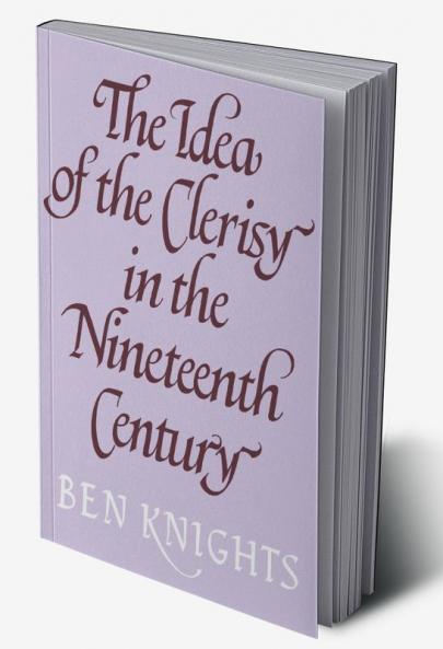 The Idea of the Clerisy in the Nineteenth Century