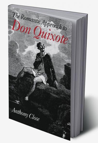 The Romantic Approach to 'Don Quixote'
