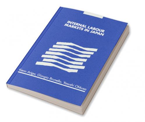 Internal Labour Markets in Japan