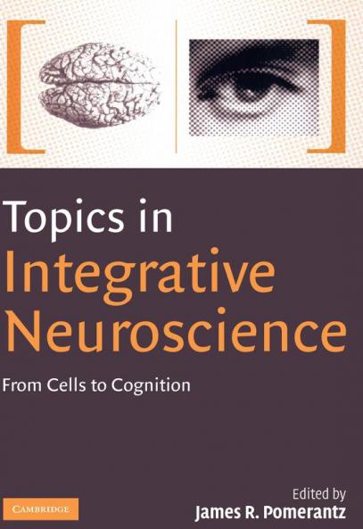 Topics in Integrative Neuroscience