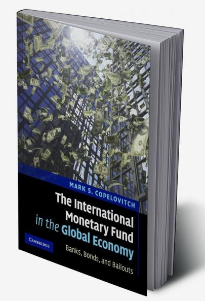 The International Monetary Fund in the Global Economy