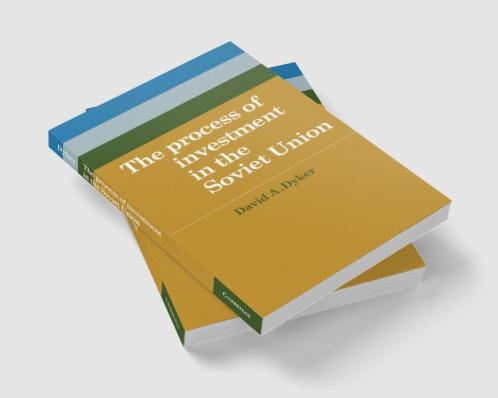 The Process of Investment in the Soviet Union