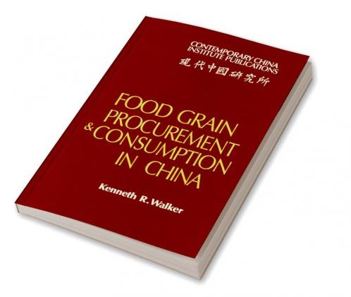 Food Grain Procurement and Consumption in China