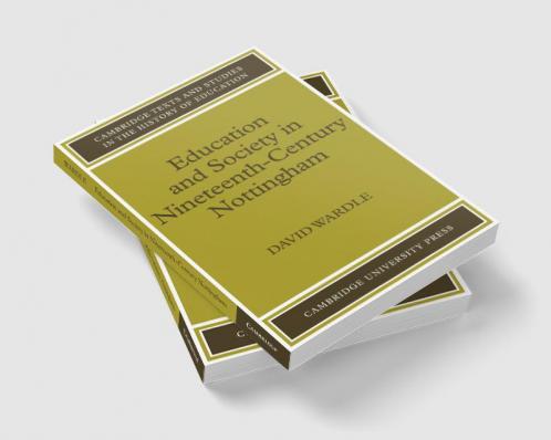 Education and Society in Nineteenth-Century Nottingham