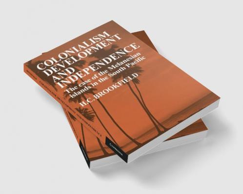 Colonialism Development and Independence