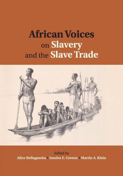 African Voices on Slavery and the Slave Trade
