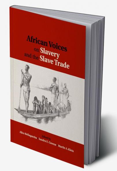 African Voices on Slavery and the Slave Trade