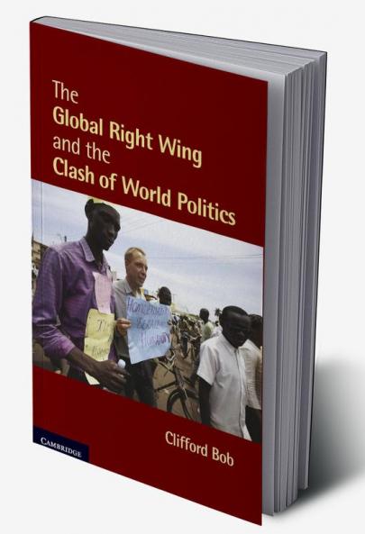The Global Right Wing and the Clash of World Politics