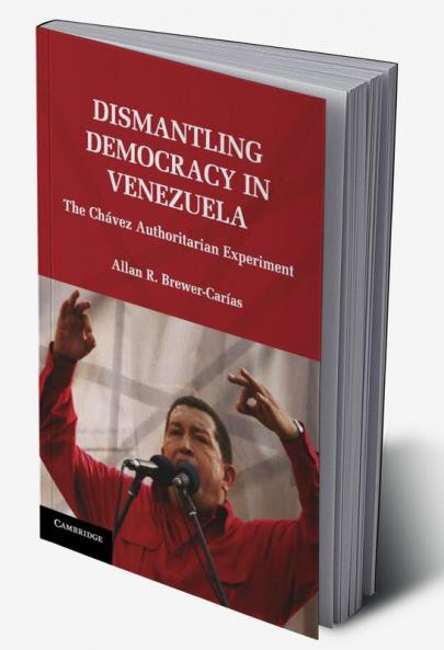 Dismantling Democracy in Venezuela