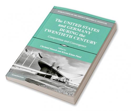 United States and Germany during the Twentieth Century