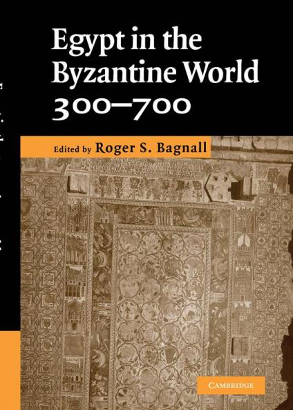 Egypt in the Byzantine World 300-700