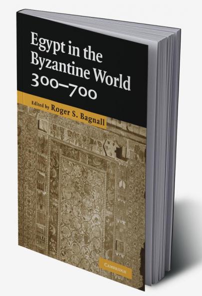 Egypt in the Byzantine World 300-700