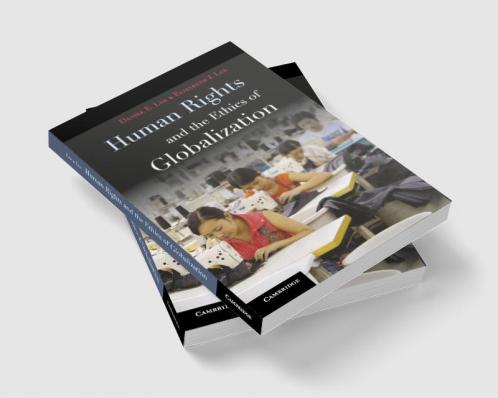 Human Rights and the Ethics of Globalization