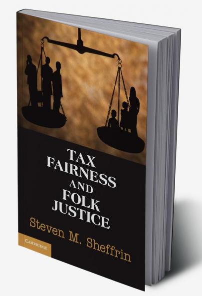 Tax Fairness and Folk Justice