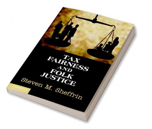 Tax Fairness and Folk Justice
