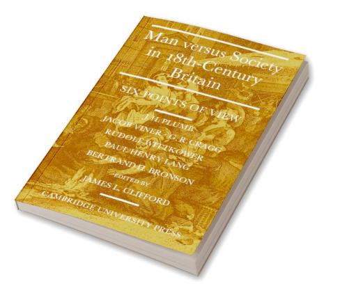 Man Versus Society in Eighteenth-Century Britain