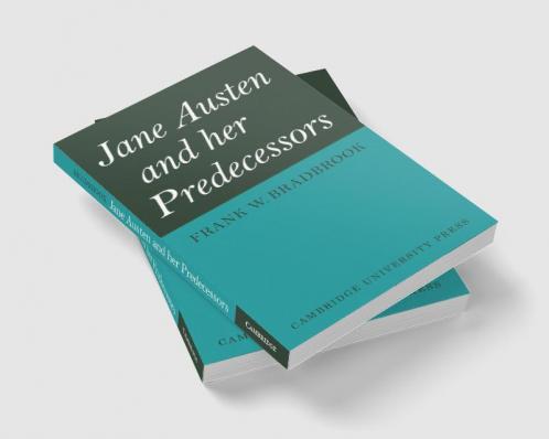 Jane Austen and Her Predecessors