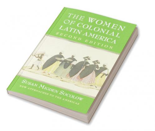 The Women of Colonial Latin America