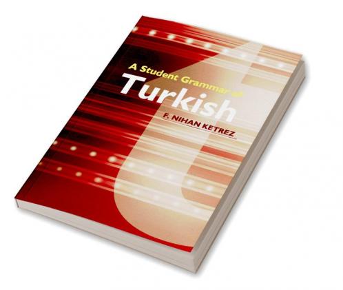 A Student Grammar of Turkish