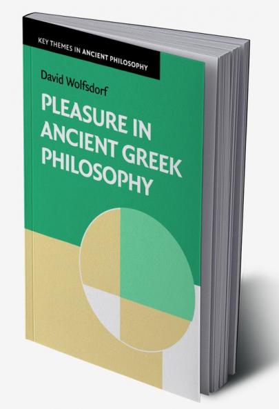 Pleasure in Ancient Greek Philosophy