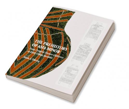 The Prehistory of Asia Minor