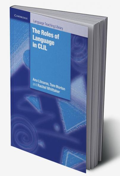 The Roles of Language in CLIL