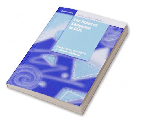 The Roles of Language in CLIL
