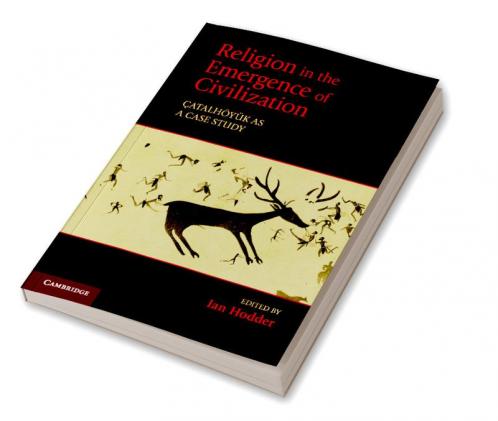 Religion in the Emergence of Civilization