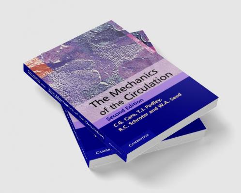 The Mechanics of the Circulation