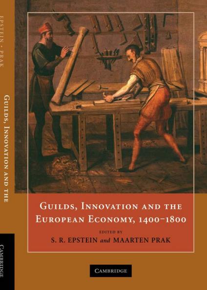 Guilds Innovation and the European Economy 1400-1800
