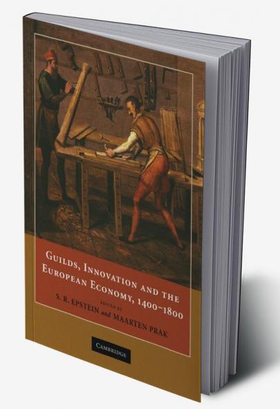 Guilds Innovation and the European Economy 1400-1800