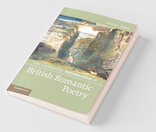 The Cambridge Introduction to British Romantic Poetry