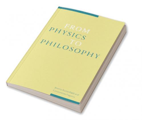 From Physics to Philosophy