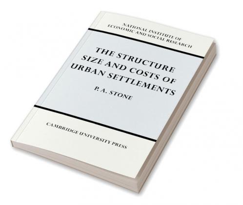 The Structure Size and Costs of Urban Settlements