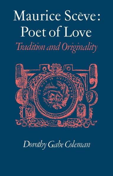 Maurice Sceve Poet of Love