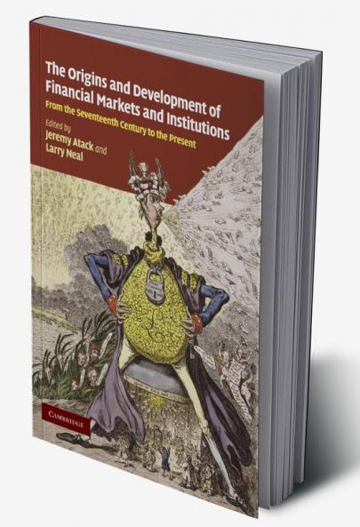 The Origins and Development of Financial Markets and Institutions