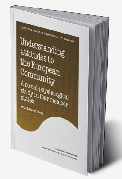Understanding Attitudes to the European Community