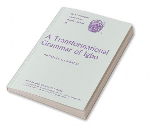 A Transformational Grammar of Igbo