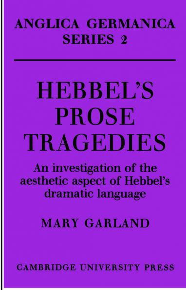 Hebbel's Prose Tragedies