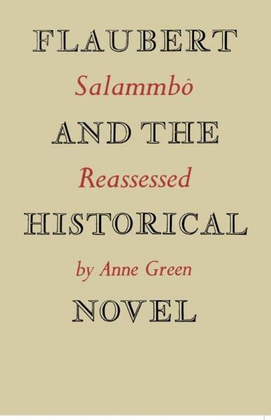 Flaubert and the Historical Novel