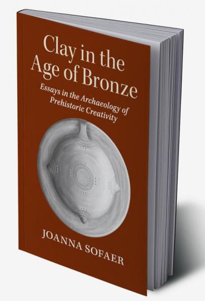 Clay in the Age of Bronze