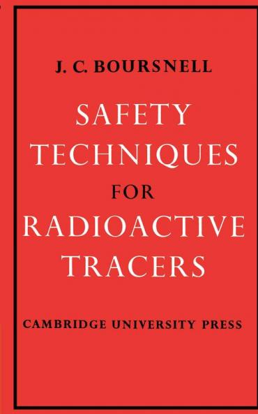 Safety Techniques for Radioactive Tracers