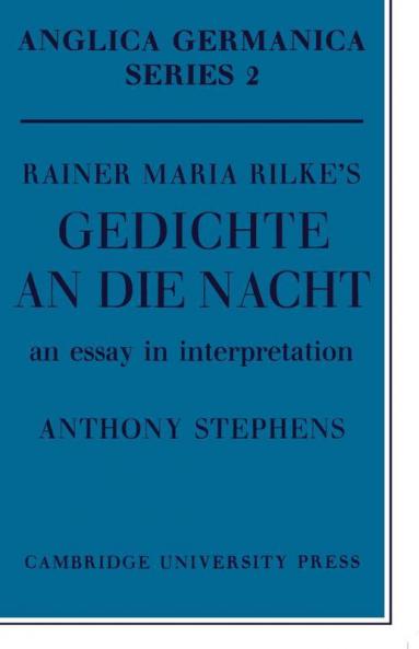 Rainer Maria Rilke's 'Gedichte an Die Nacht'