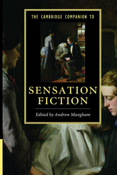 The Cambridge Companion to Sensation Fiction